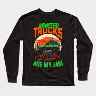 Monster Truck are my Jam Funny Long Sleeve T-Shirt